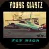 Young Giantz - Fly High - Single